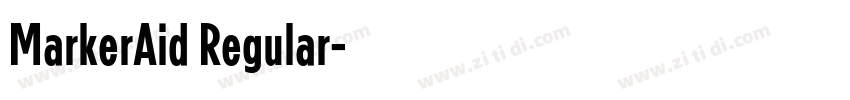 MarkerAid Regular字体转换 MarkerAid Regular字体转换